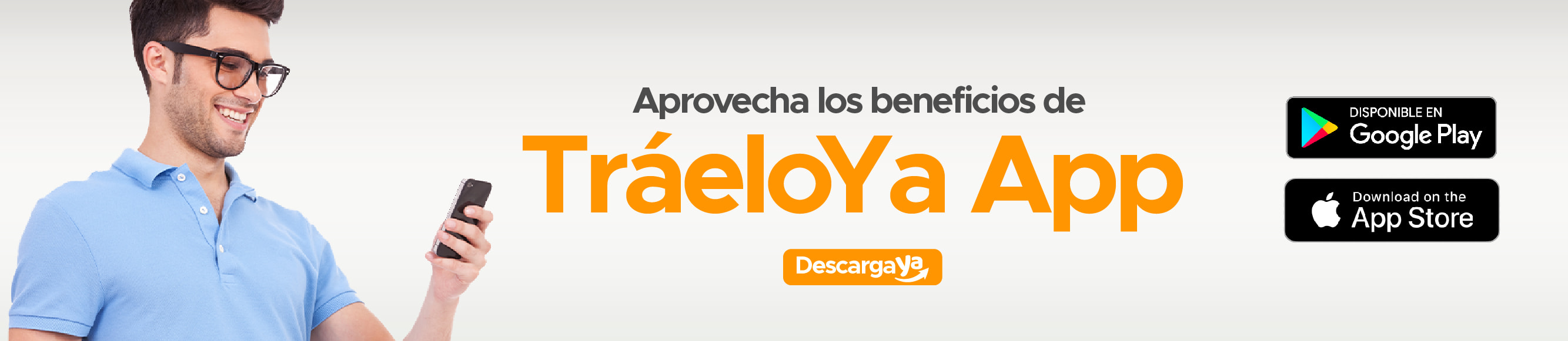 Descarga la app de TraeloYa